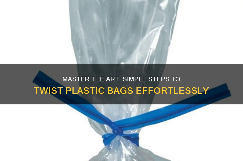 how to twist plastic bag