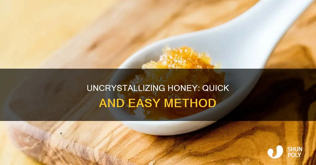 how to un crystallized honey in a plastic container