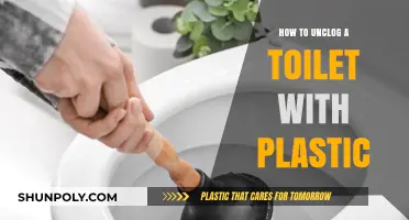 Unclogging a Toilet: Plastic to the Rescue