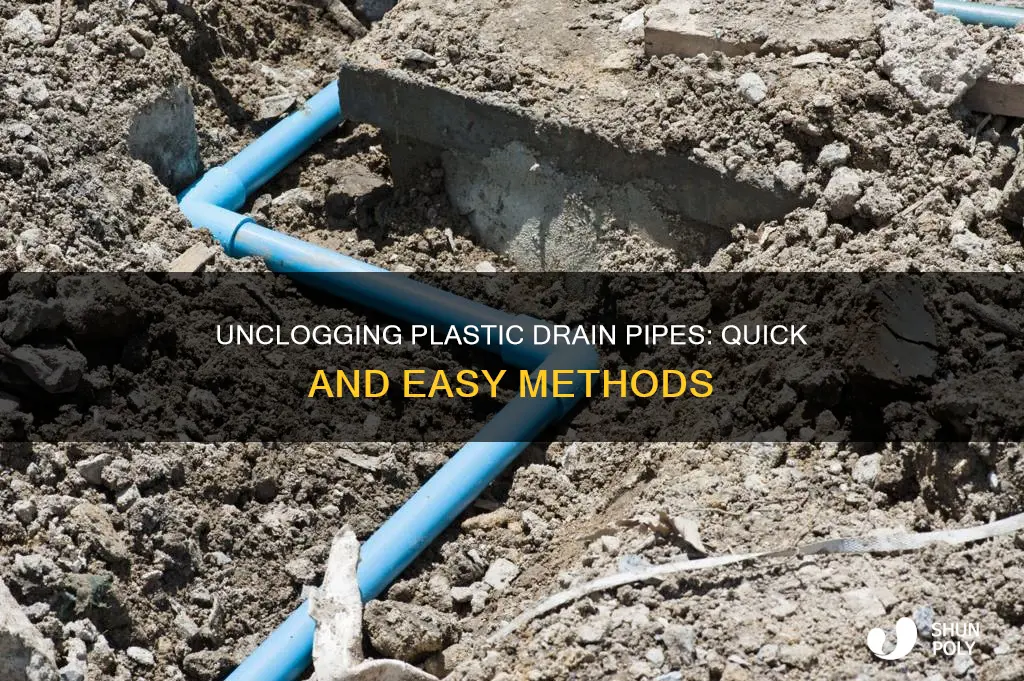 how to unclog plastic drain pipes