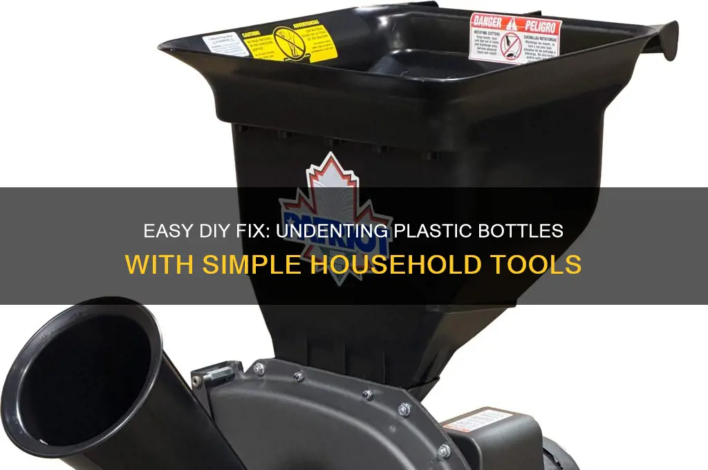 how to undent a plastice bottle