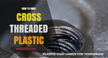 Fixing Cross-Threaded Plastic: Easy Steps to Success
