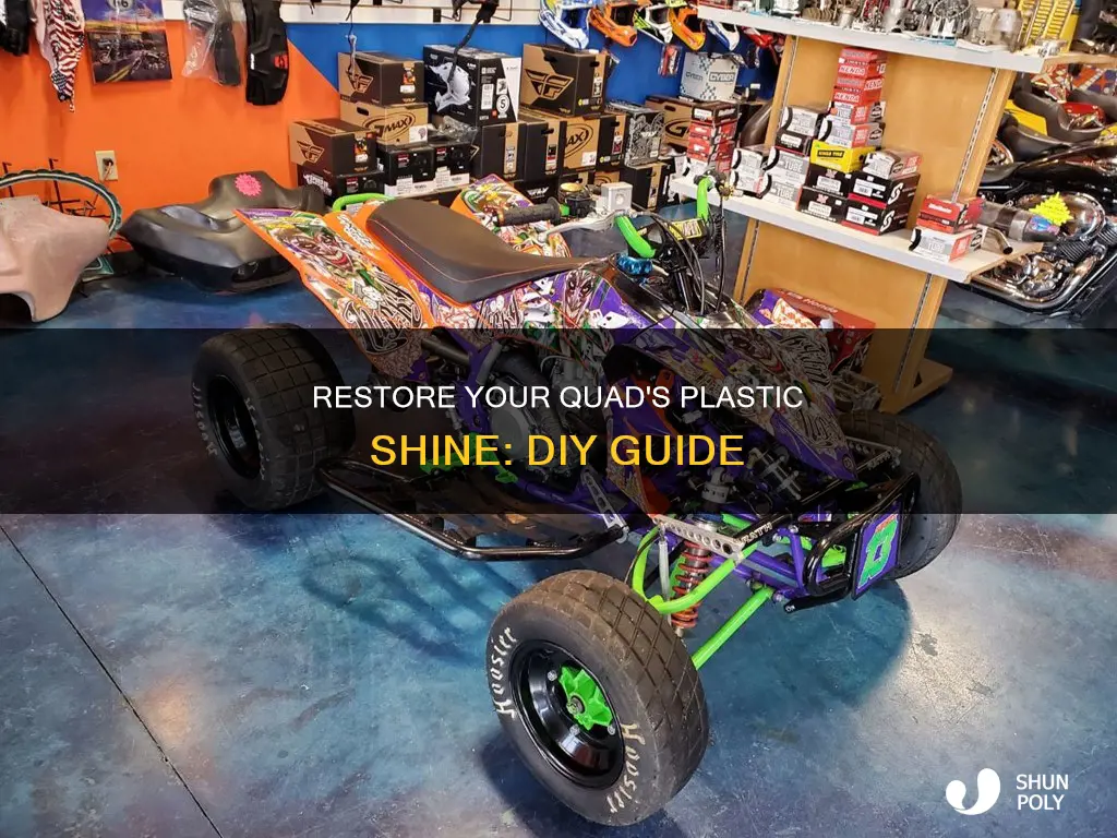 how to unfade plastic on quads