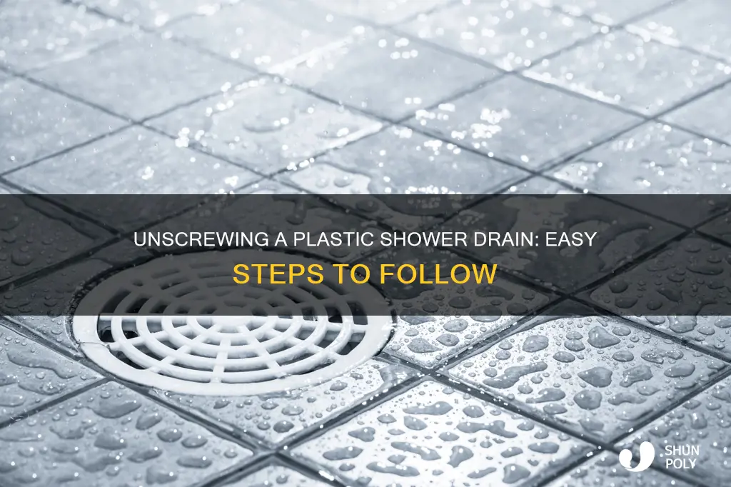how to unscrew plastic shower drain