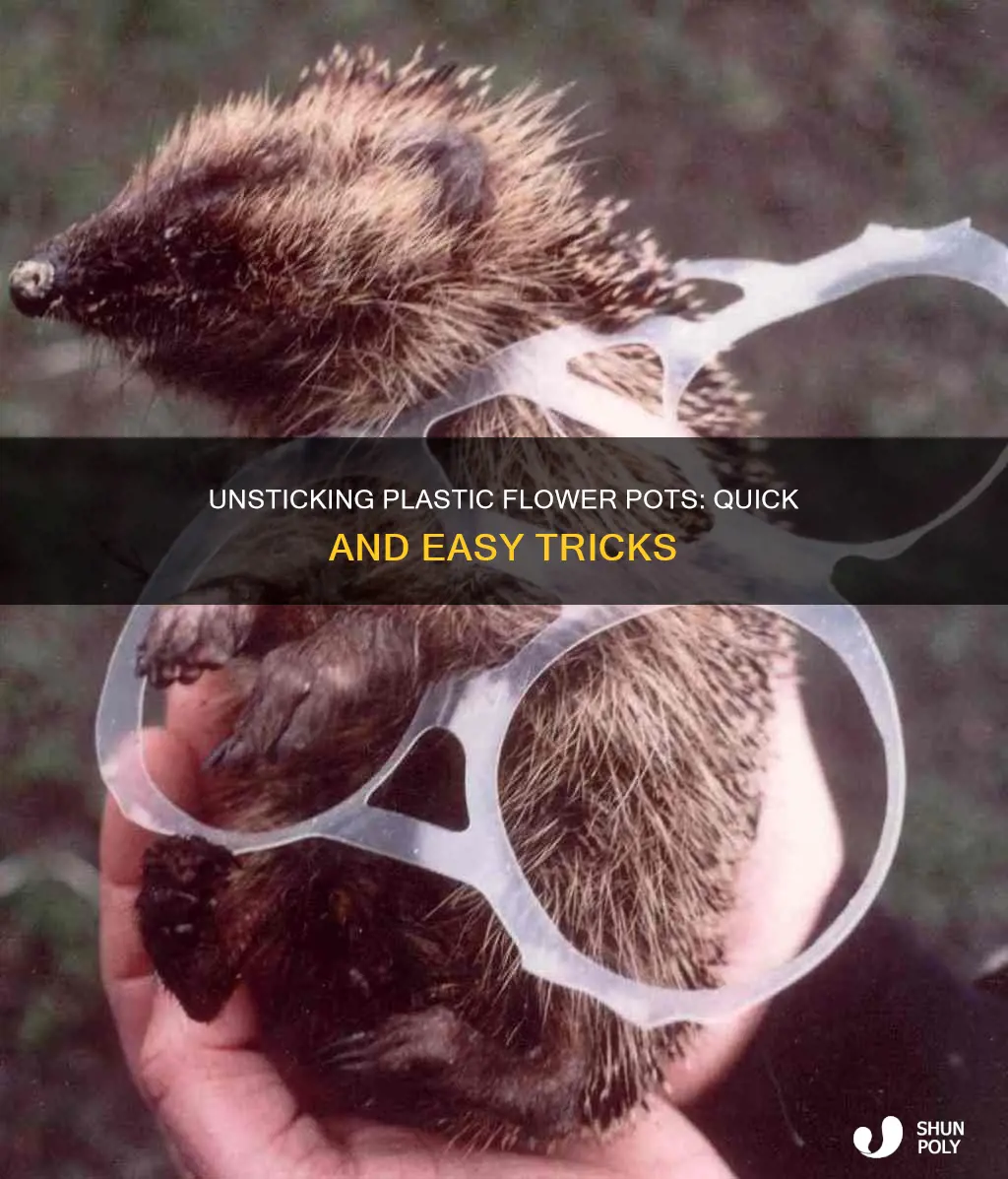 how to unstick plastic flower pots