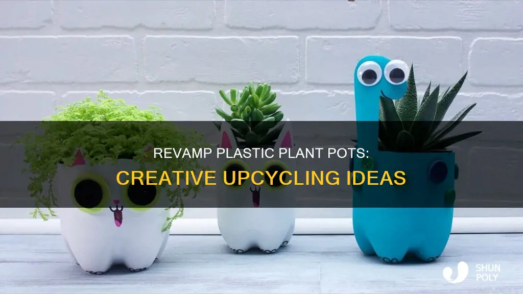 how to upcycle plastic plant pots