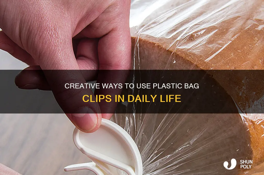 how to use plastic bag clips