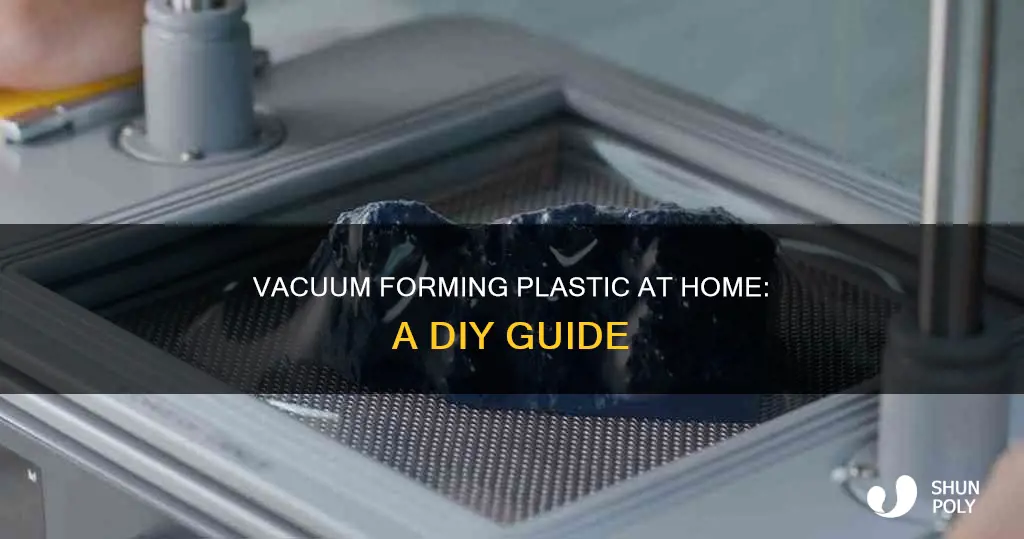 how to vacuum form plastic at home