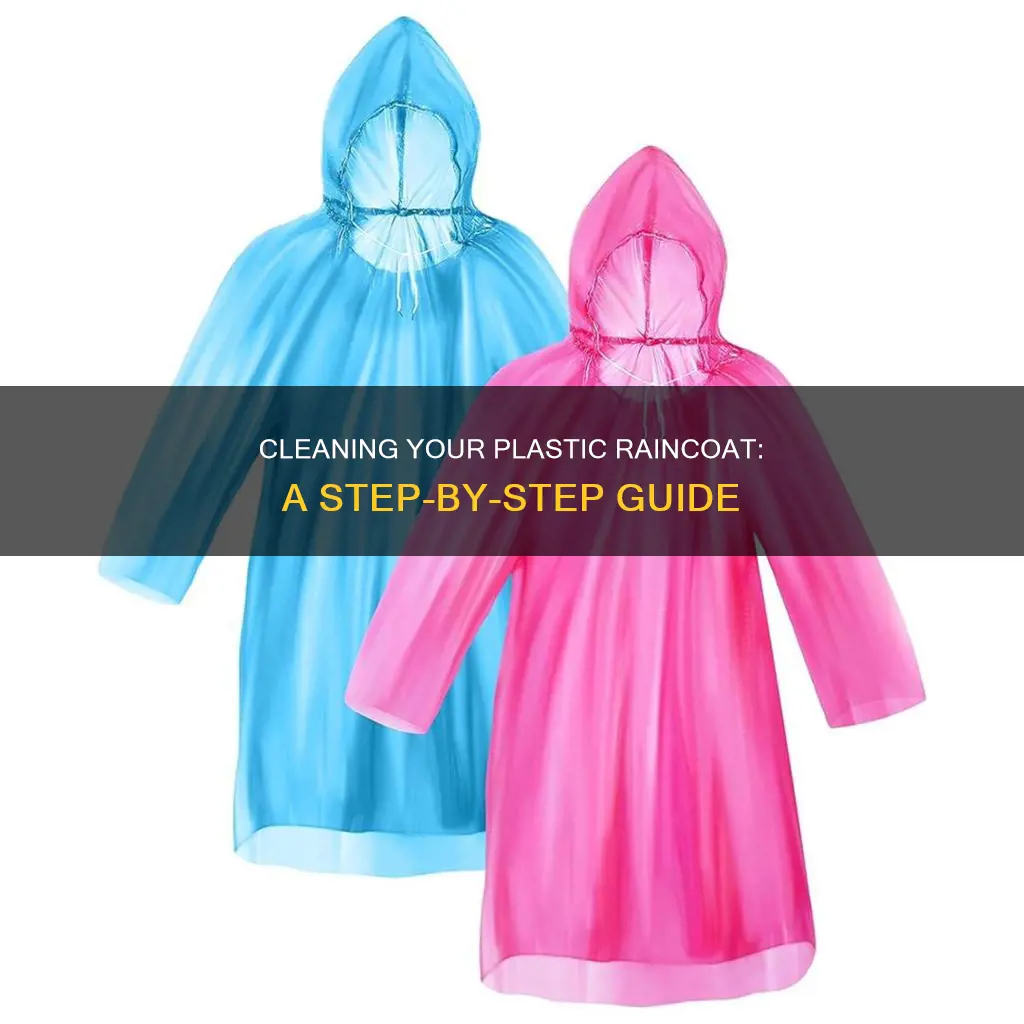how to wash a plastic raincoat
