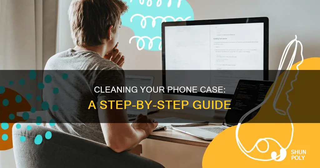 how to wash plastic phone case