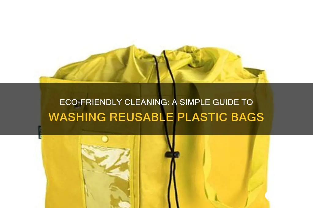 how to wash reusable plastic grocery bags