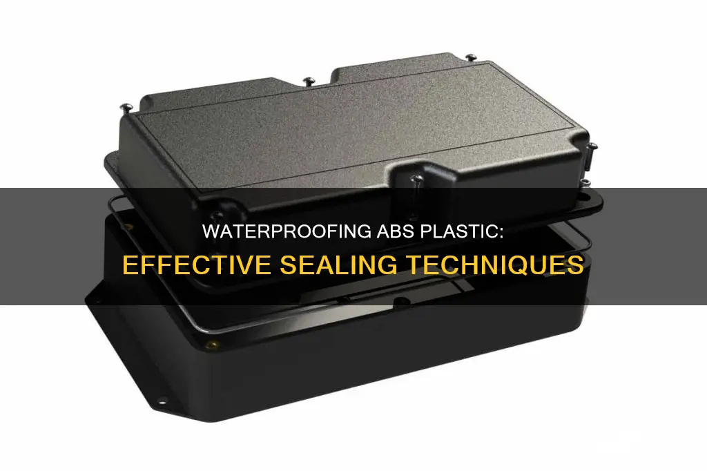 how to water seal abs plastic