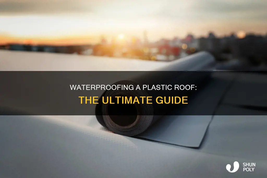 how to waterproof a plastic roof