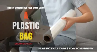 Simple Plastic Bag Method to Waterproof Your Warp Easily
