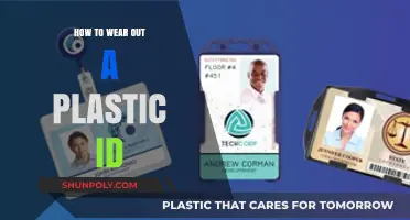 Creative Ways to Wear Out Your Plastic ID