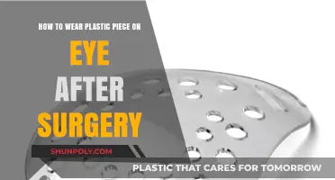 Post-Surgery Eye Care: Properly Wearing Your Plastic Eye Shield