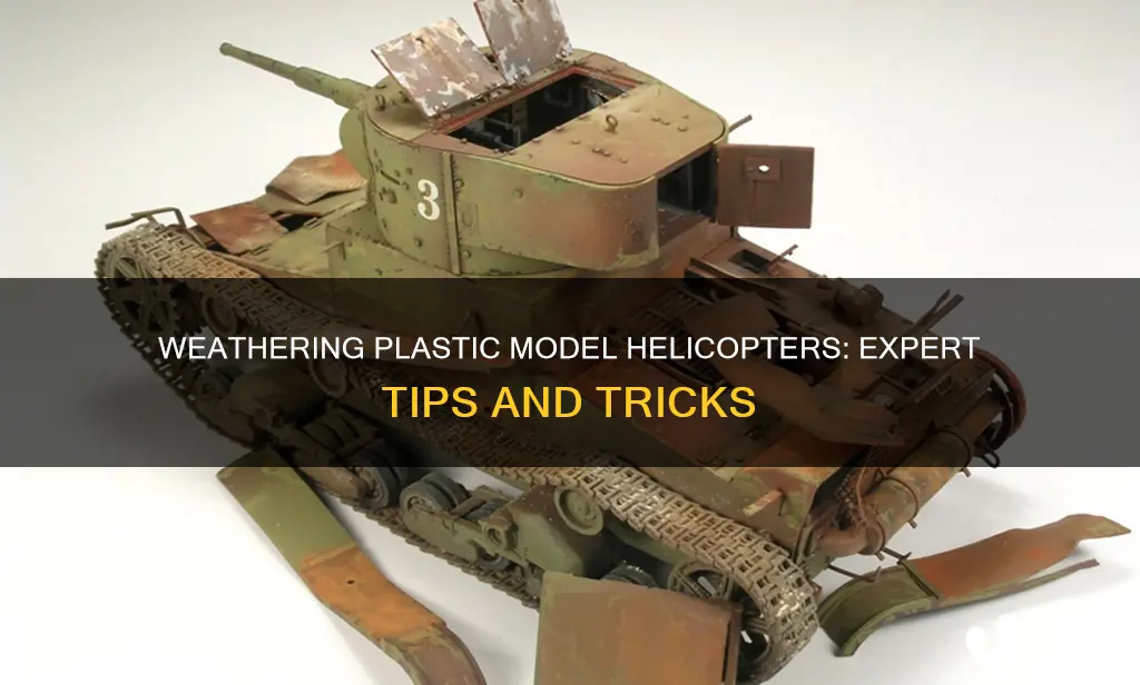 how to weather plastic odel helicopterts