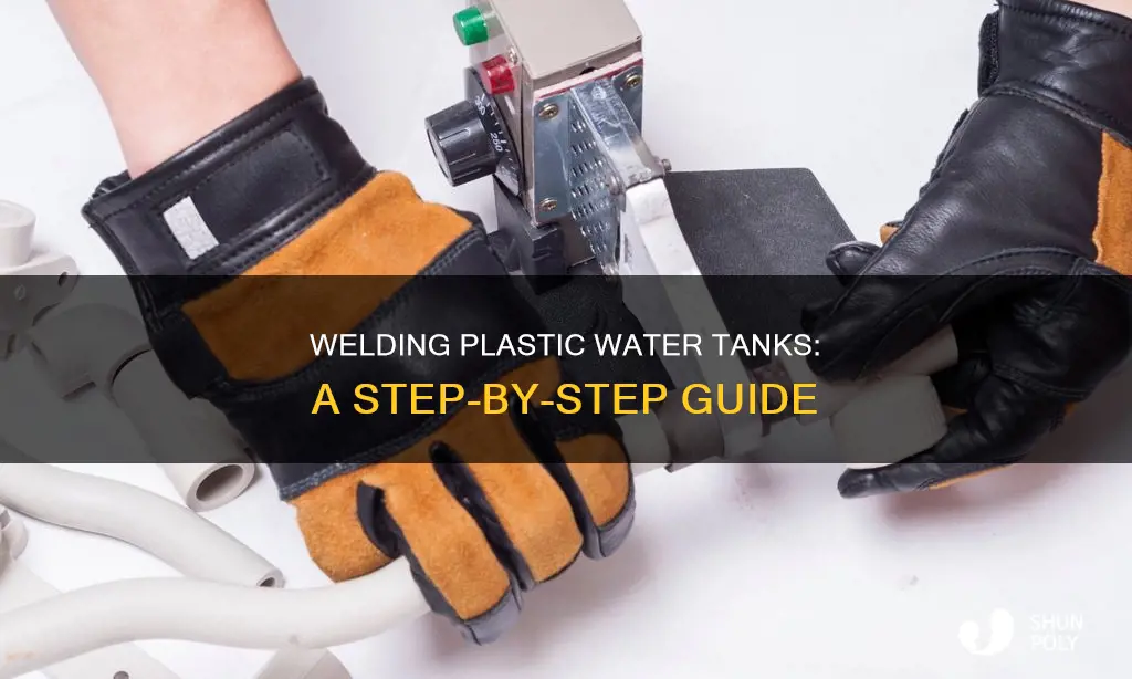 how to weld plastic water tank