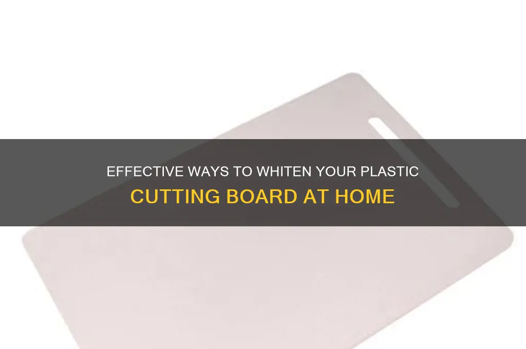 how to whiten a plastic cutting board