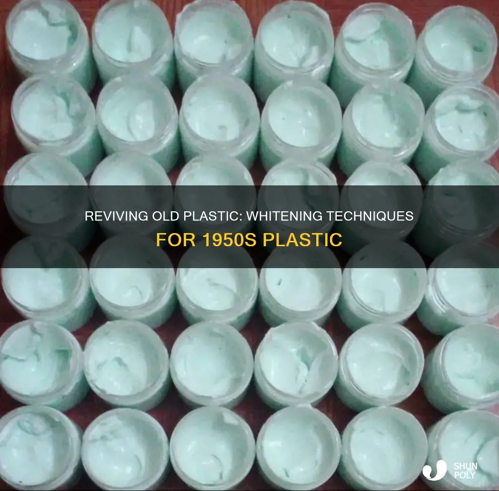 how to whiten old plastic 1950s