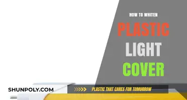 Whitening Plastic Light Covers: Easy and Effective Methods