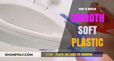 Whitening Soft Plastic: Simple Tricks for a Brighter Look