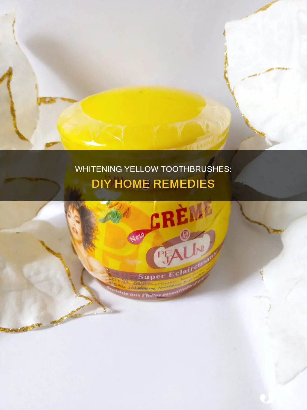how to whiten yellow plastic toothbrush