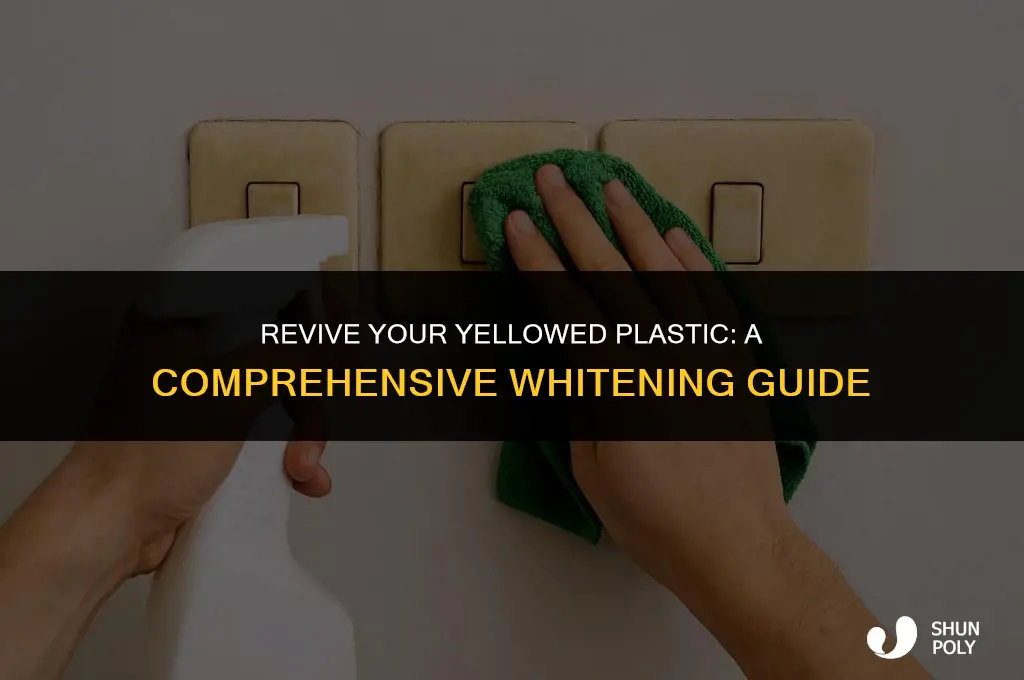 how to whiten yellow plastic