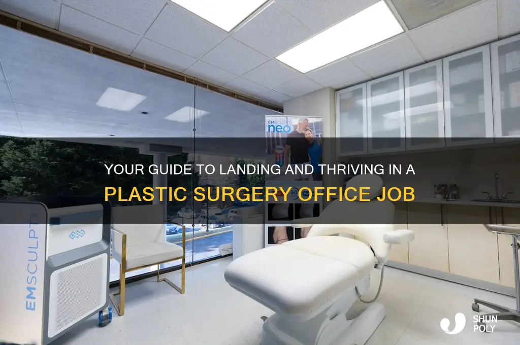 how to work at a plastic surgeon
