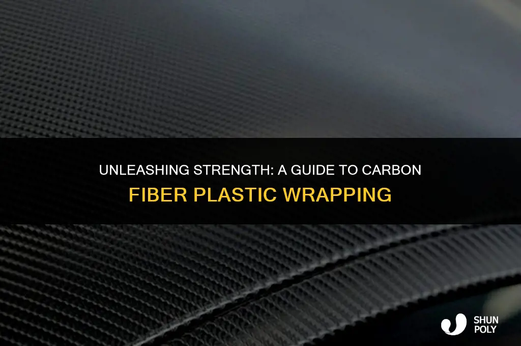 how to wrap plastic in carbon fiber