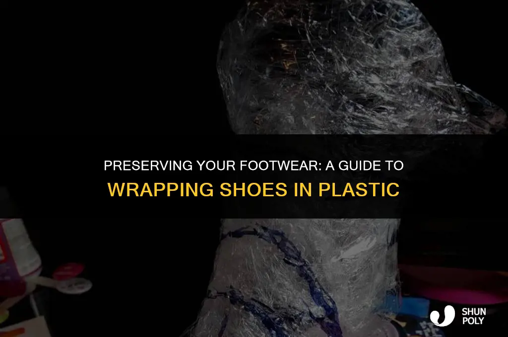 how to wrap shoes in plastic