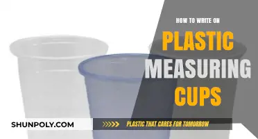 Writing on Plastic Measuring Cups: Tips and Tricks