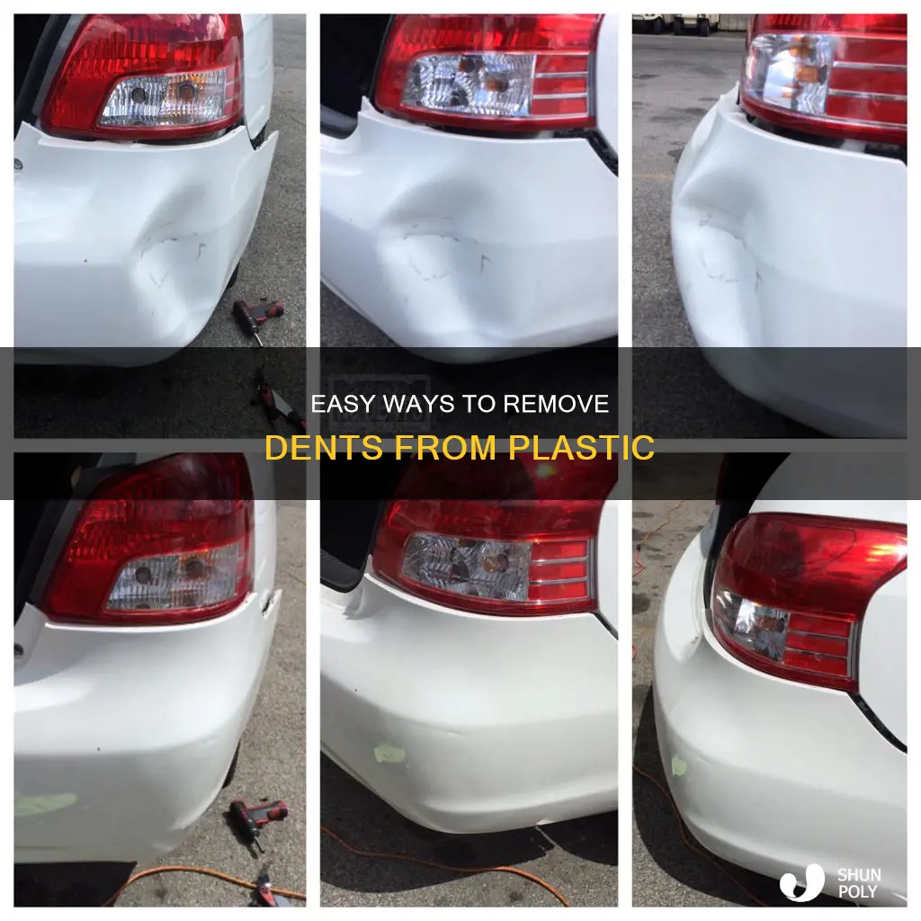 how toget dent out of plastic