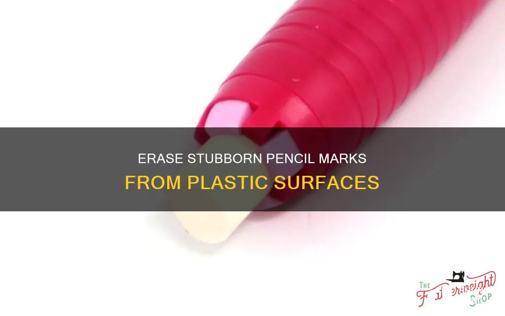 how tonget pencil marks off plastic
