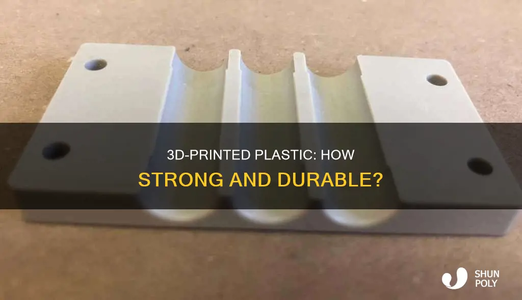 how tough is 3d printed plastic