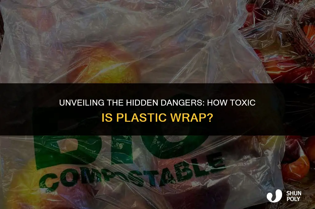 how toxic is plastic wrap