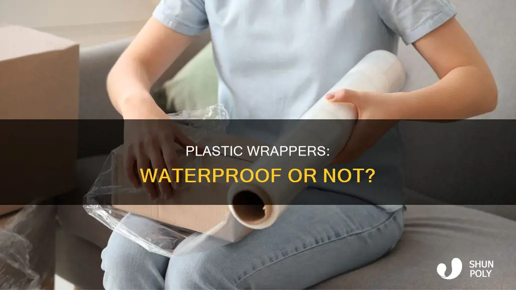 how water proof are plastic wrappers