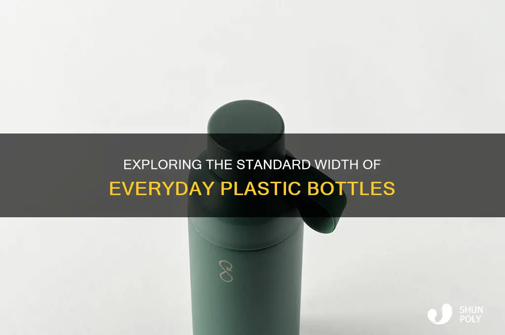 how wide is a plastic bottle