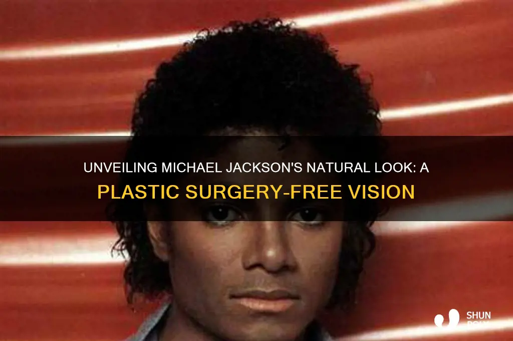 how would michael jackson look without plastic surgery