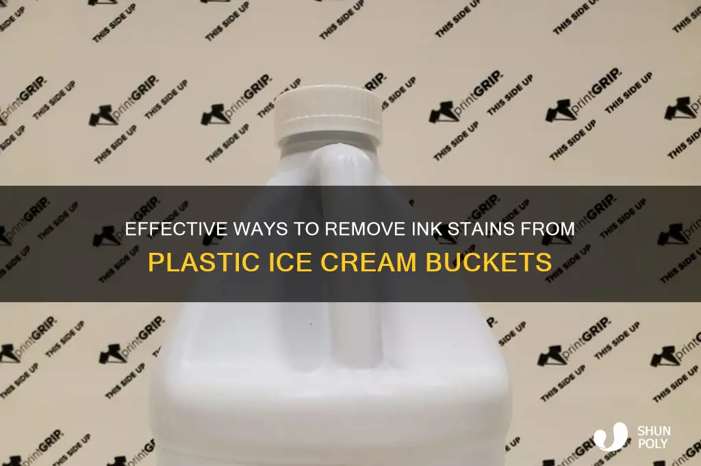 how you get ink off plastic gallon ice cream buckets