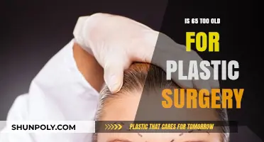 Is Age 65 Too Late for Plastic Surgery? Expert Insights