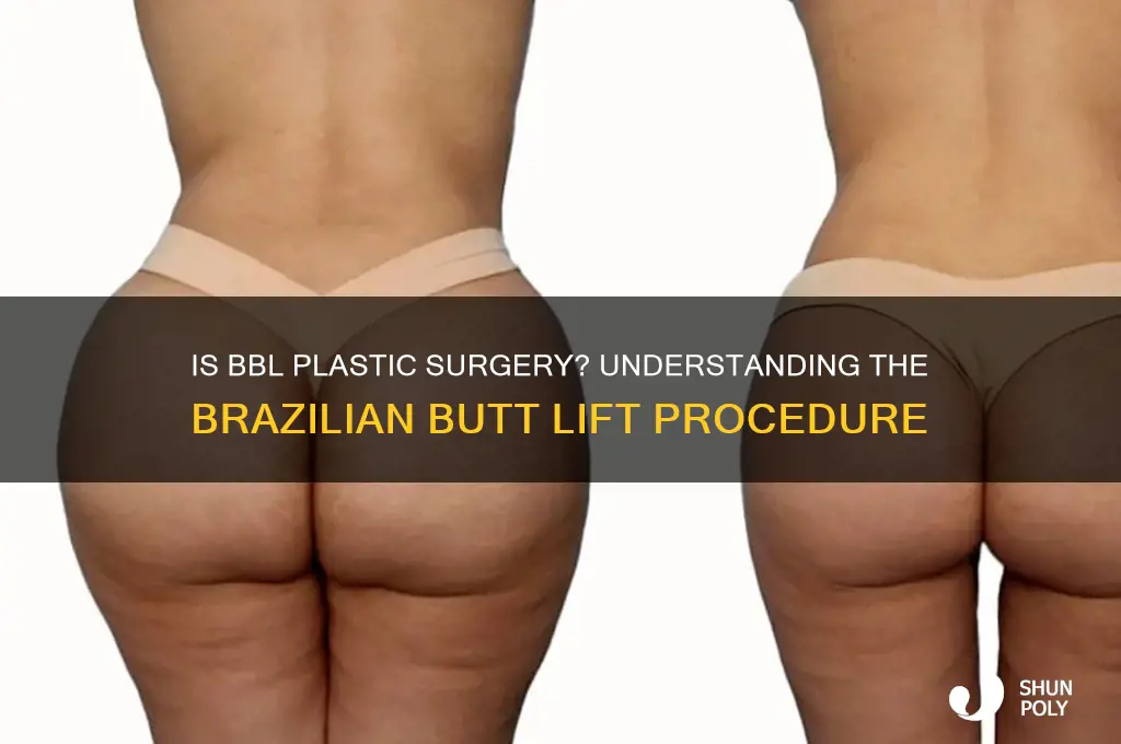 is a bbl considered plastic surgery