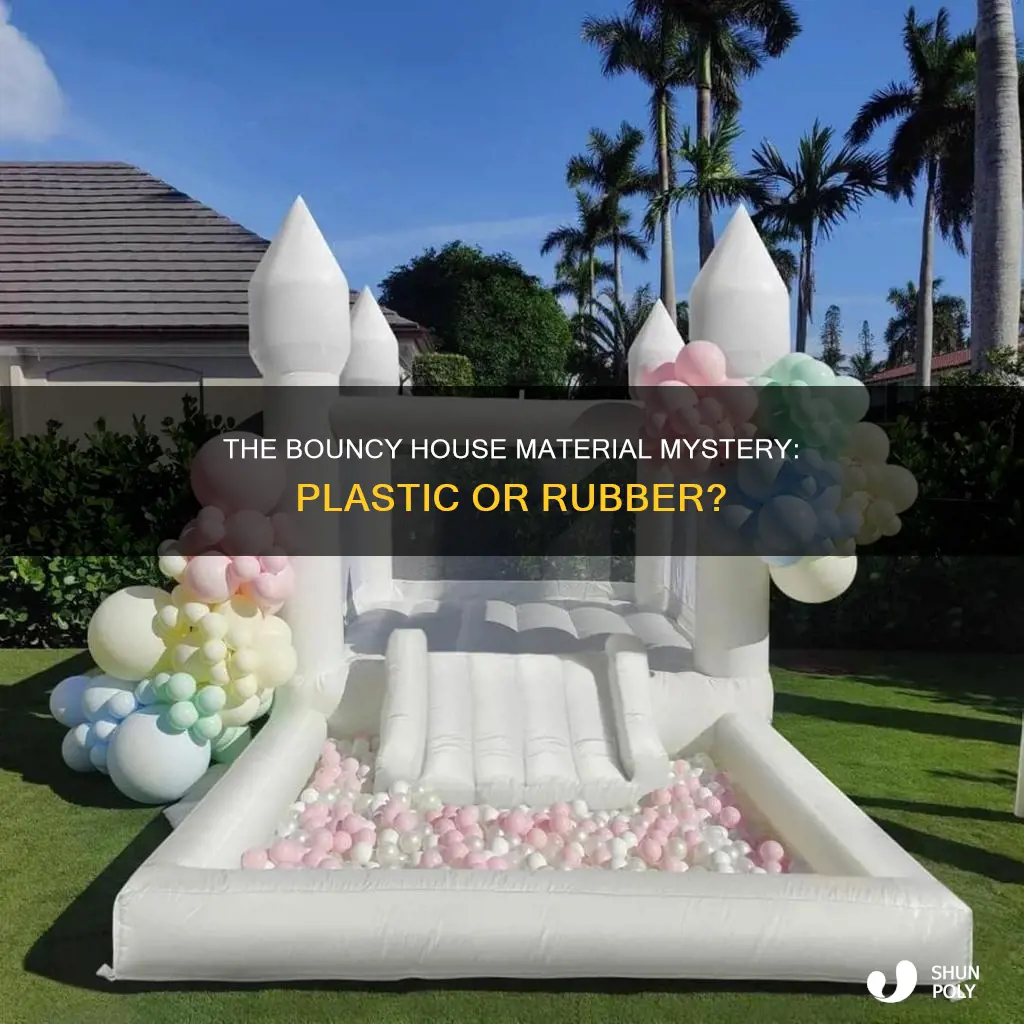 is a boncy house plastic or rubber