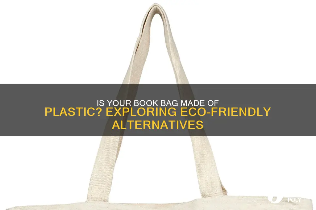is a book bag made of plastic