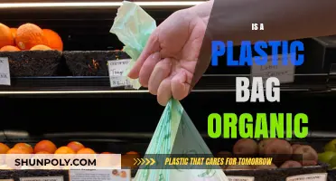 Are Plastic Bags Organic? Unraveling the Environmental Truth