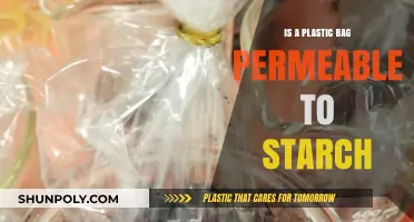 Can Starch Molecules Pass Through Plastic Bags? Permeability Explained