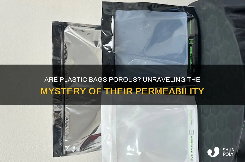 is a plastic bag porous