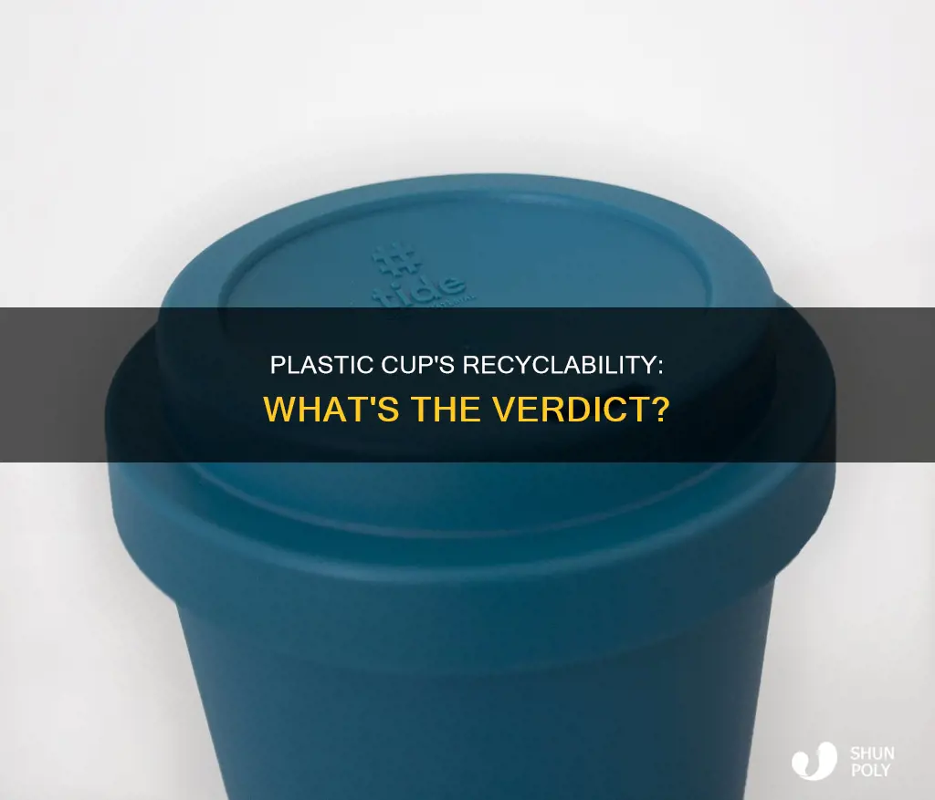 is a plastic cup recyclable