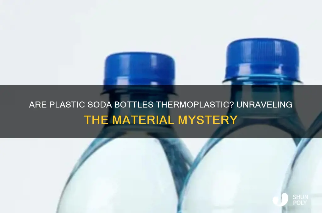 is a plastic soda bottle thermoplastic