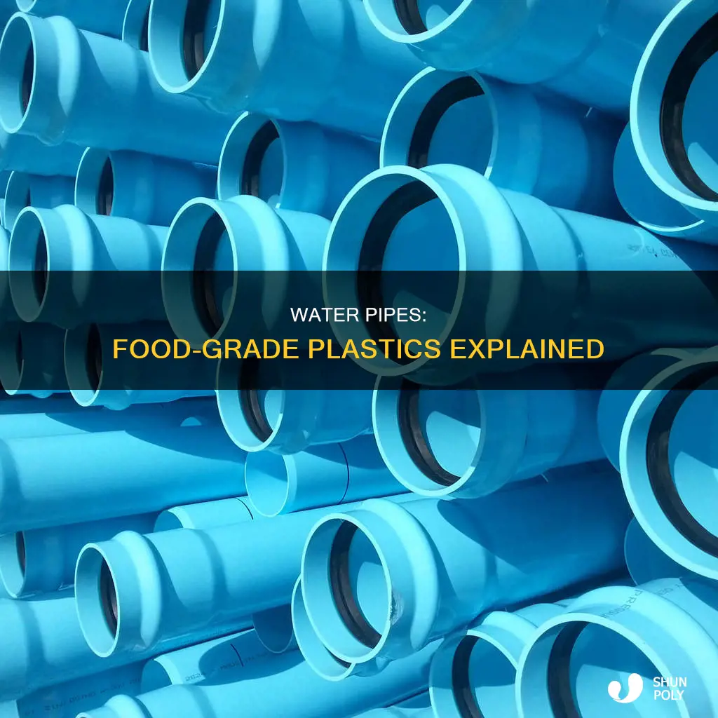 is a water pipe food grade plastic